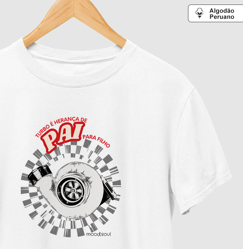 Turbo de Pai pra Filho - Camiseta Algodão Peruano
