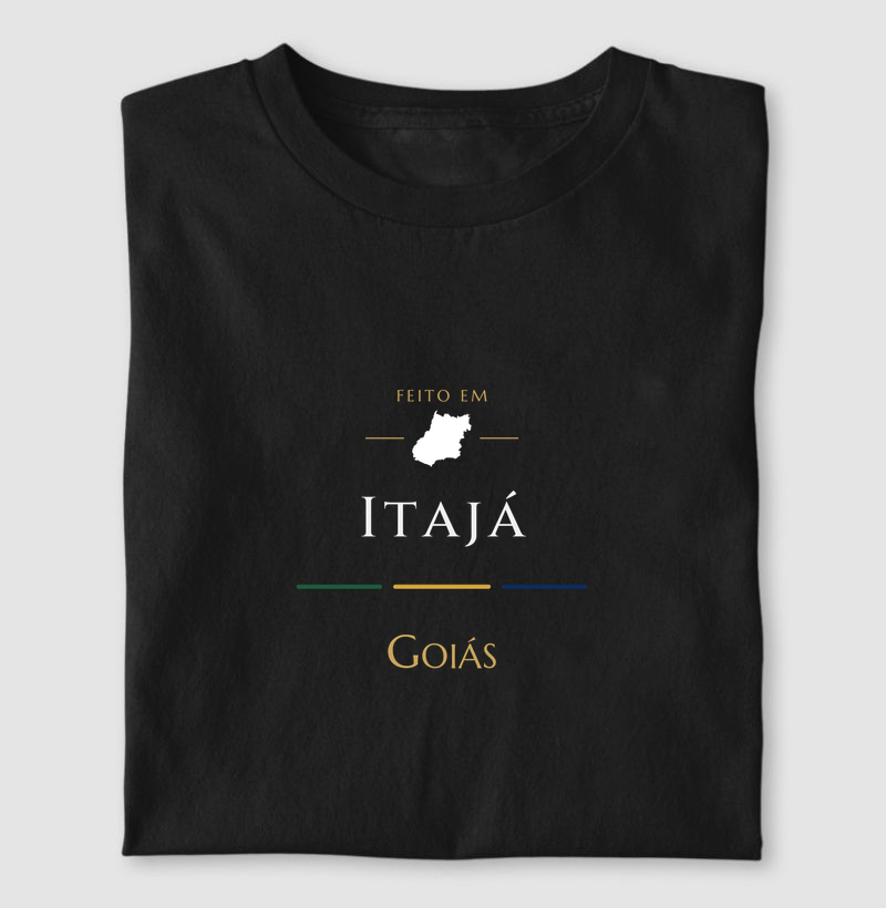 Feito em Itajá GO - Camiseta
