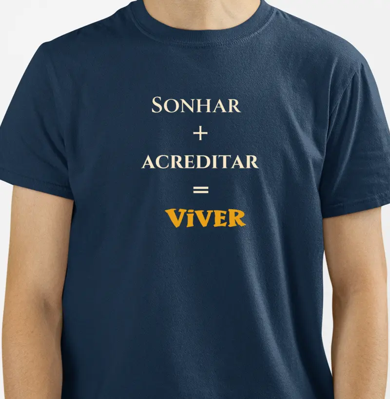 Sonhar • Acreditar • Viver 