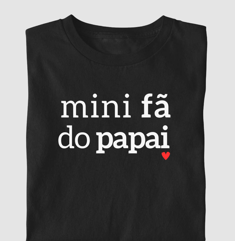 Mini fã do Papai (versão com coração)