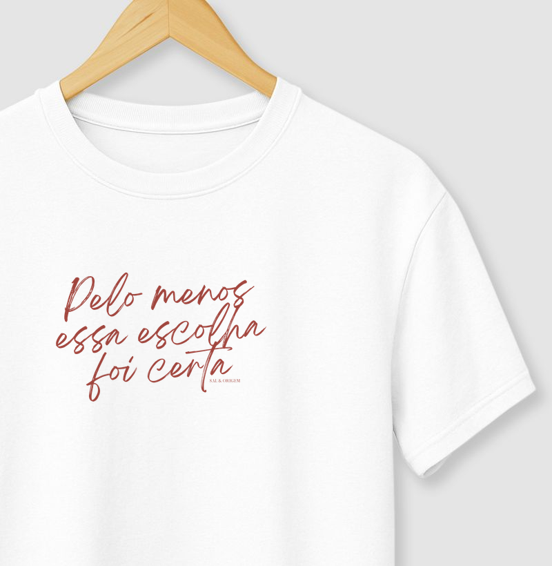 Essa escolha foi certa