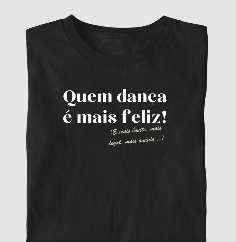 Quem dança é mais feliz!