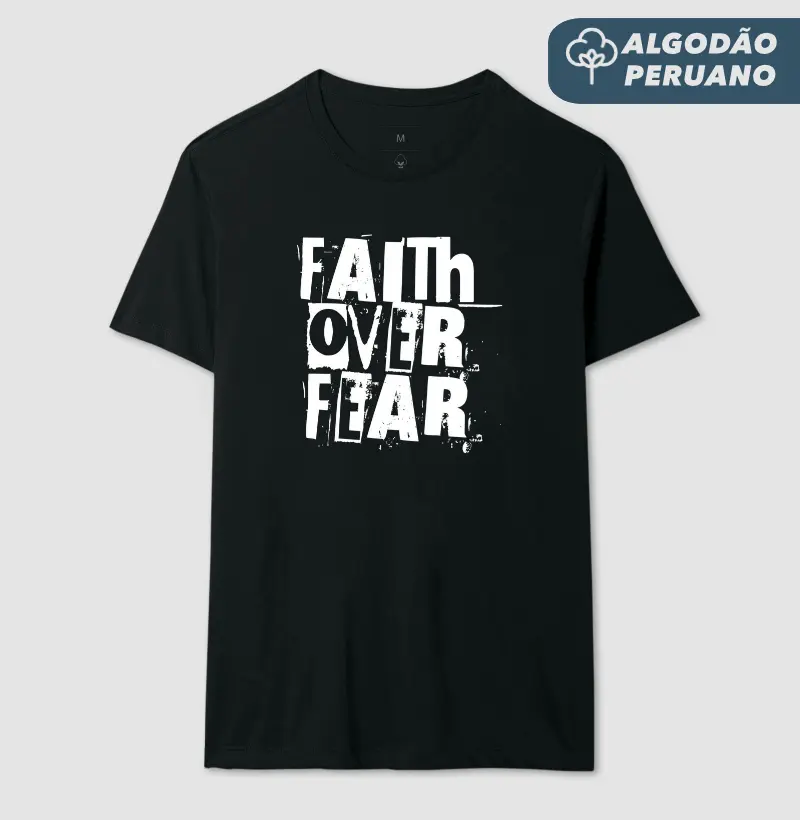 Faith Over Fear - Estampa Branca