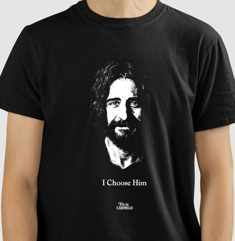 I Choose Him (camiseta)