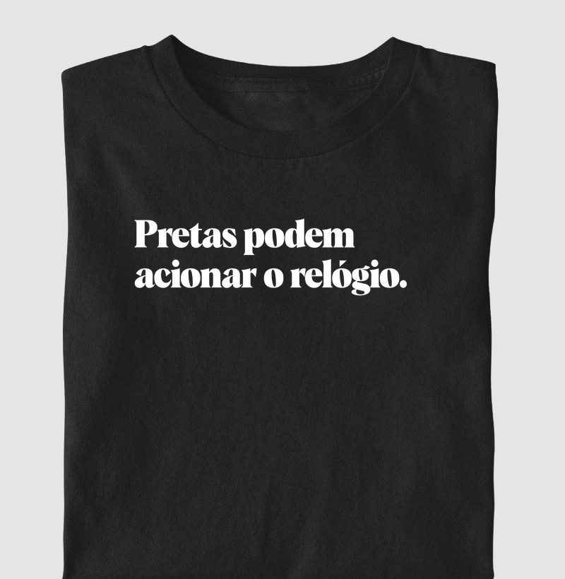 Pretas acionam o relógio