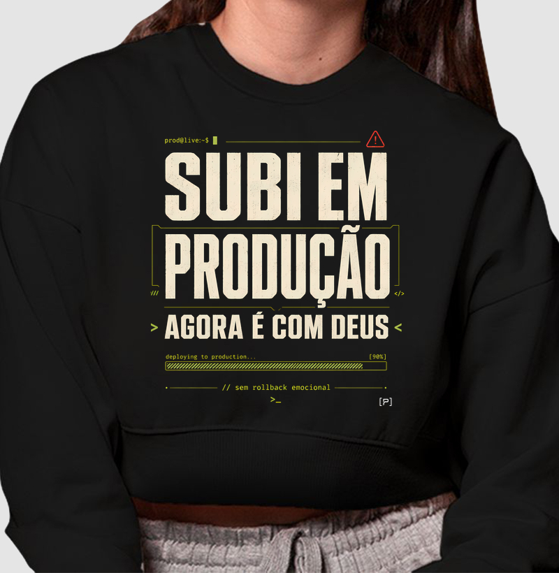 Moletom Cropped Subiu em Produção — Agora É com Deus