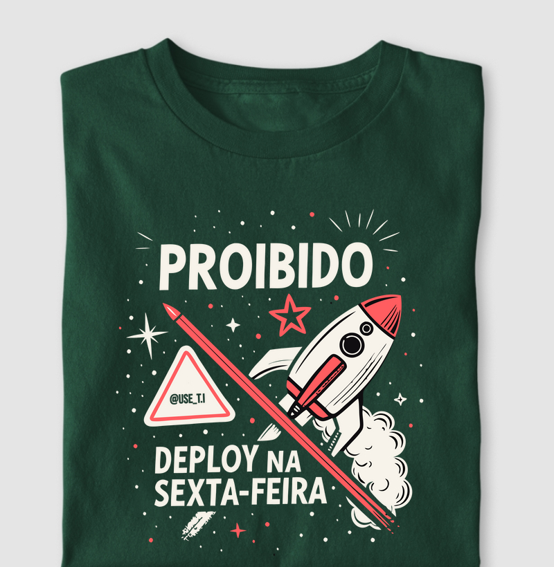 “Proibido deploy na sexta-feira V” T.I