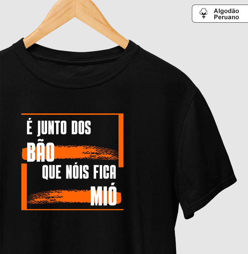 É junto dos bão que nóis fica ainda mió