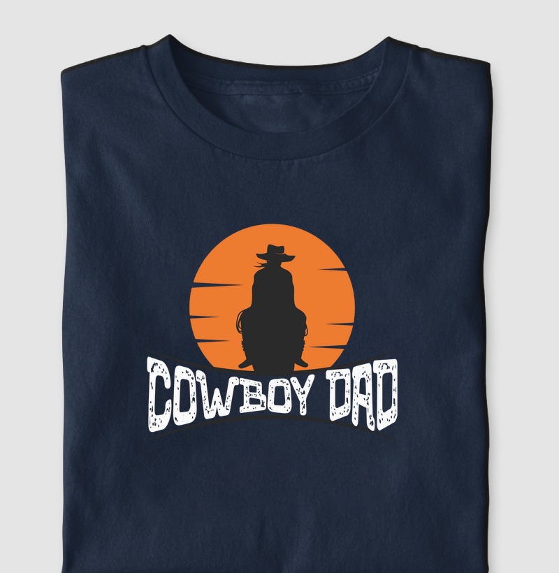 Camiseta Dia dos Pais - Cowboy Dad - Algodão 30.1