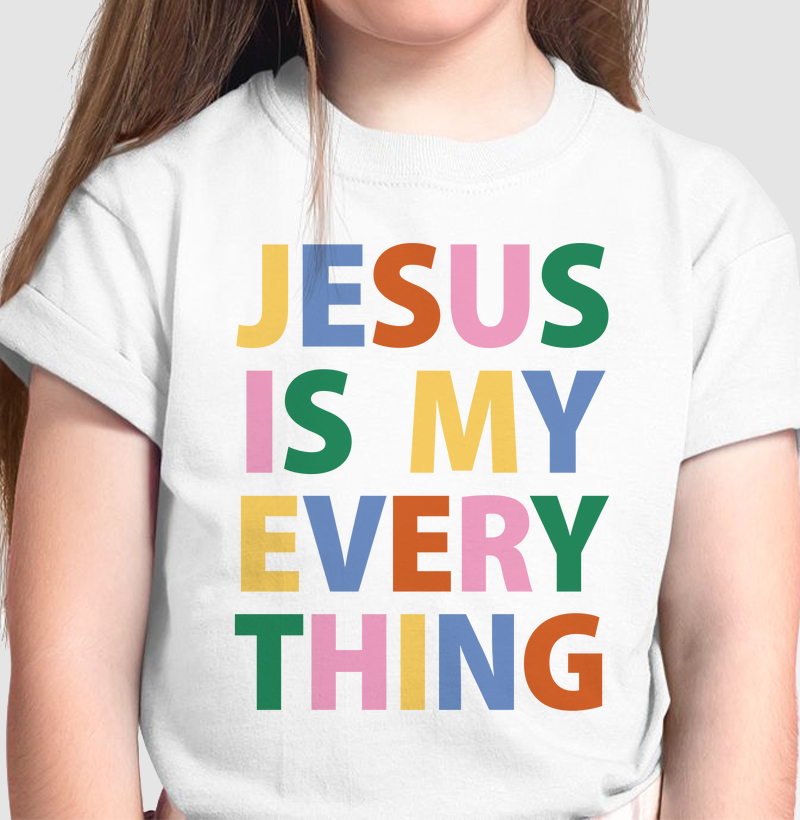 JESUS IS MY EVERYTHING