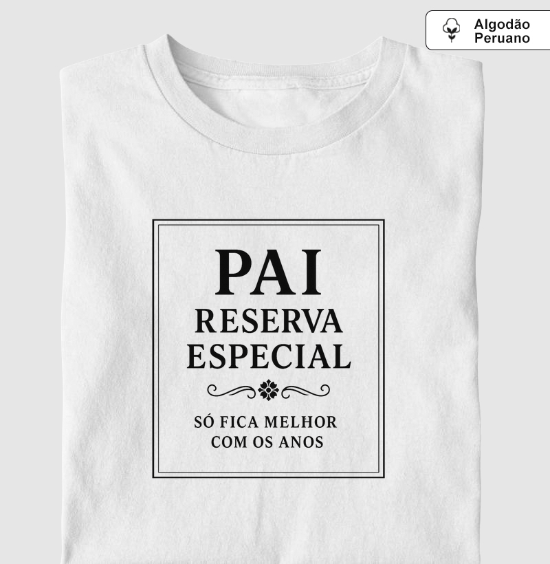 Camiseta Pai Reserva Especial
