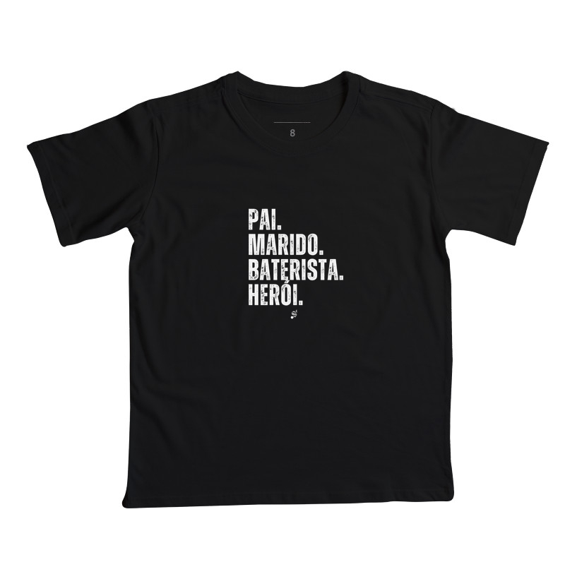 PAI MARIDO BATERISTA HERÓI