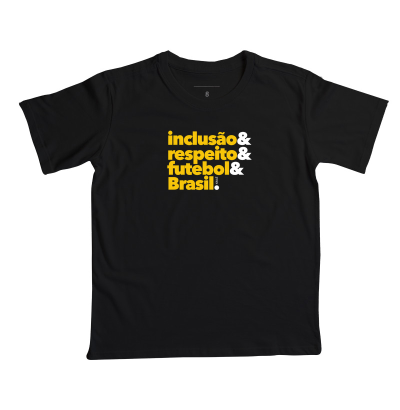 Inclusão & Respeito & Futebol & Brasil! Copa do Mundo.