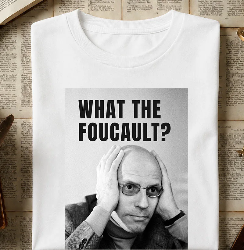 What the Foucault? - Camiseta