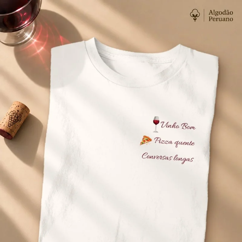 Camiseta Vinho e Pizza - Camiseta Algodão Peruano