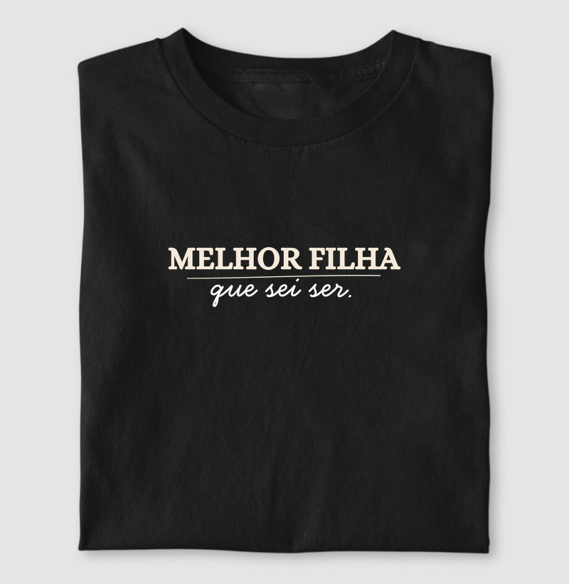 Melhor Filha!