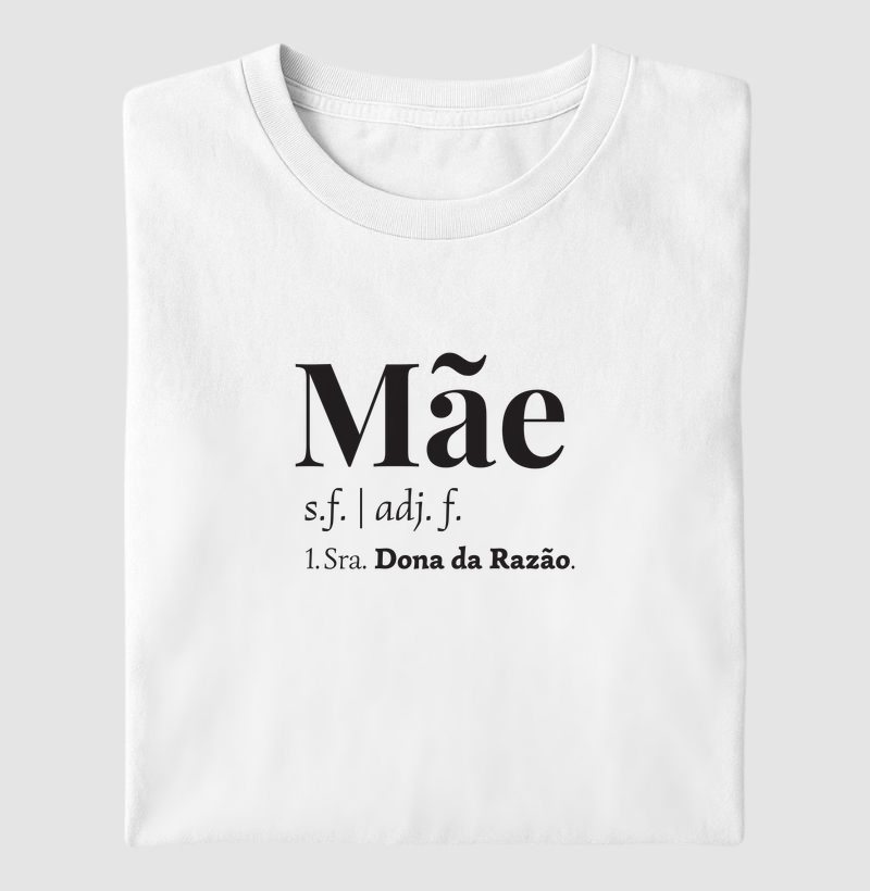 Definição de Mãe (dona da razão)