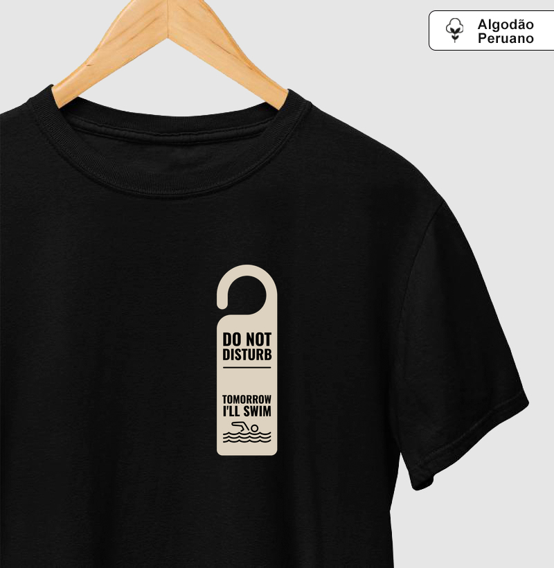 Camiseta - Raia Nove - Do Not Disturb - Camiseta Algodão Peruano