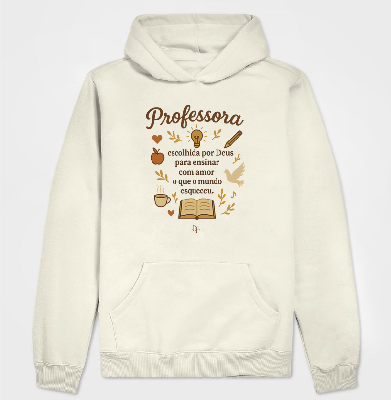 Professora escolhida - Hoodie Moletom