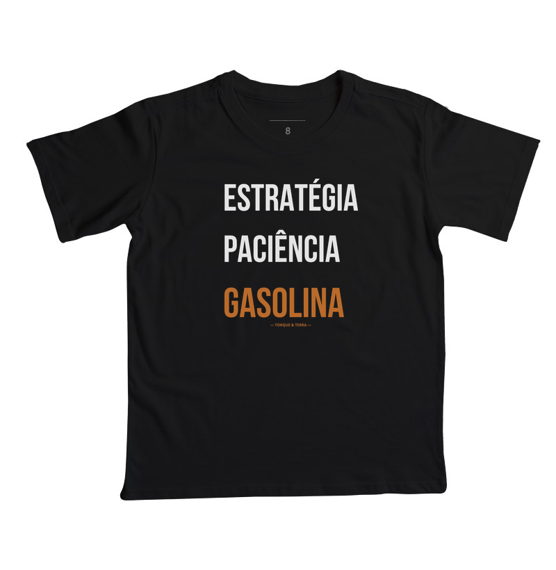 Estratégia, Paciência, Gasolina