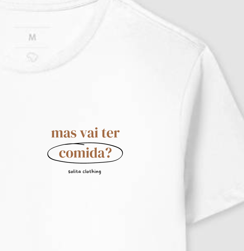 Mas vai ter comida?