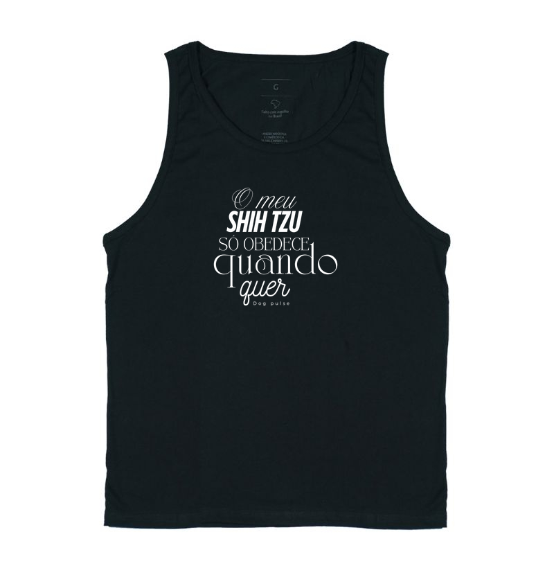 Camiseta Regata Dog Pulse Pawsitivity Collection – Shih Tzu Só Obedece Quando Quer