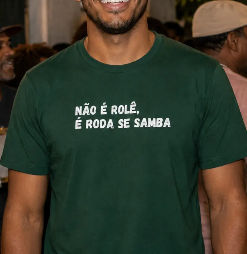 Não é rolê, é roda de samba - Camiseta