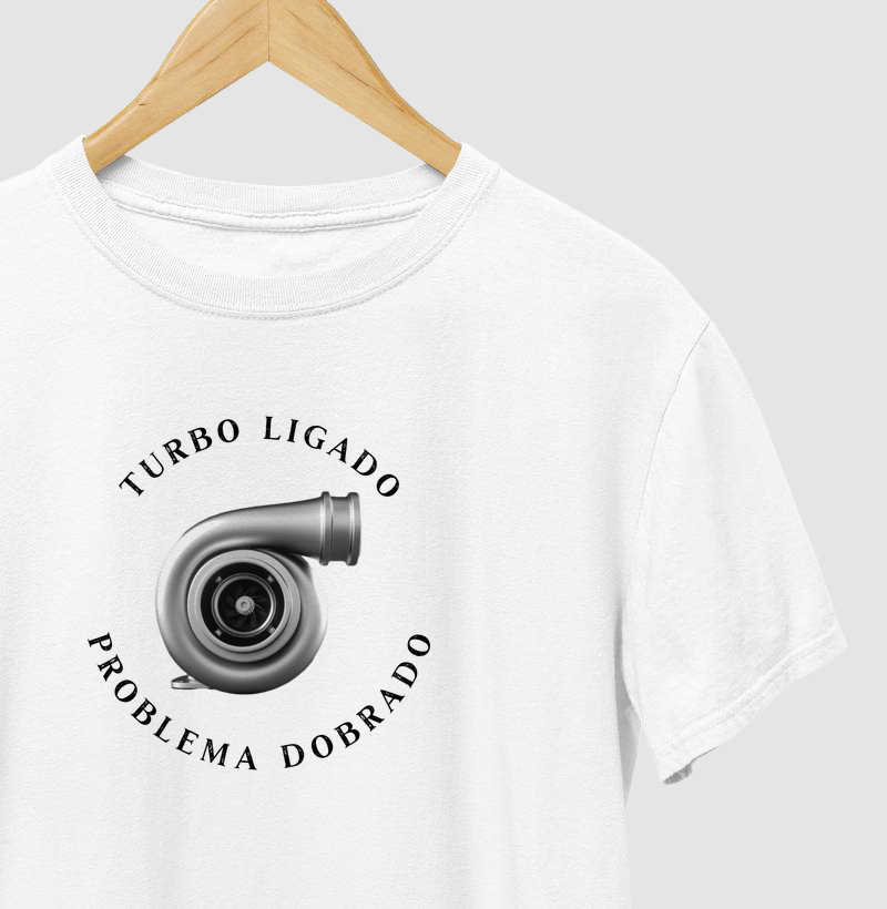 Camiseta Turbo Ligado Problema Dobrado