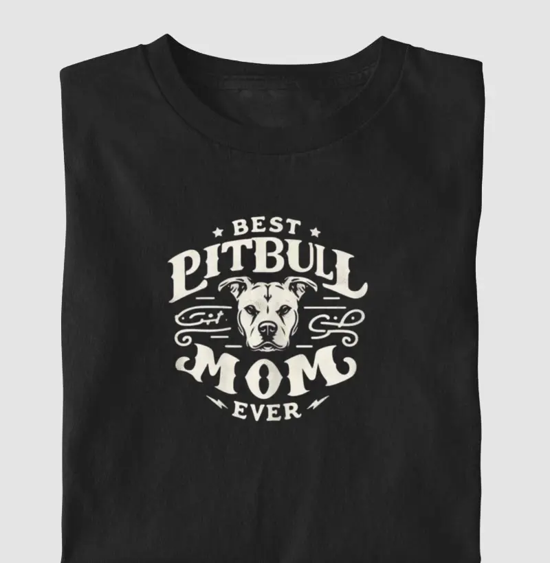 Best Pit Bull Mom Ever 2