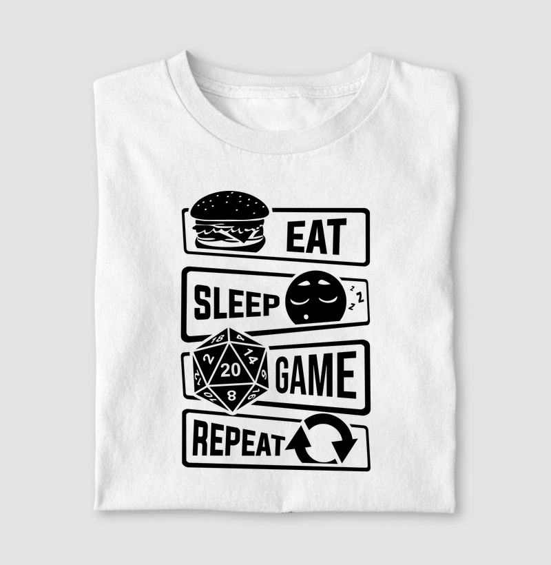 EAT, SLEEP, GAME, REPEAT