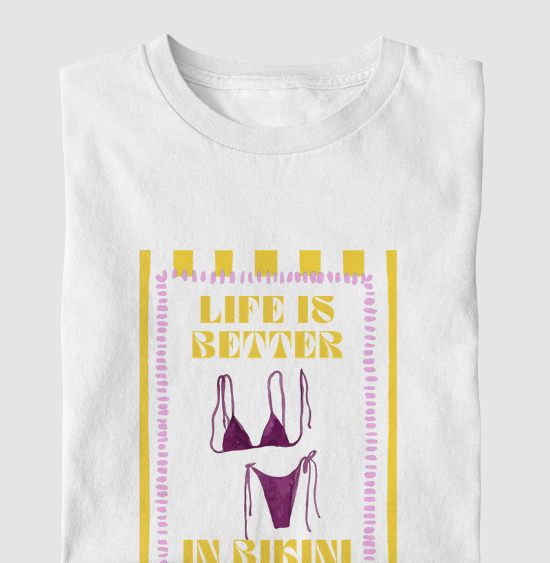 Life is better in bikini