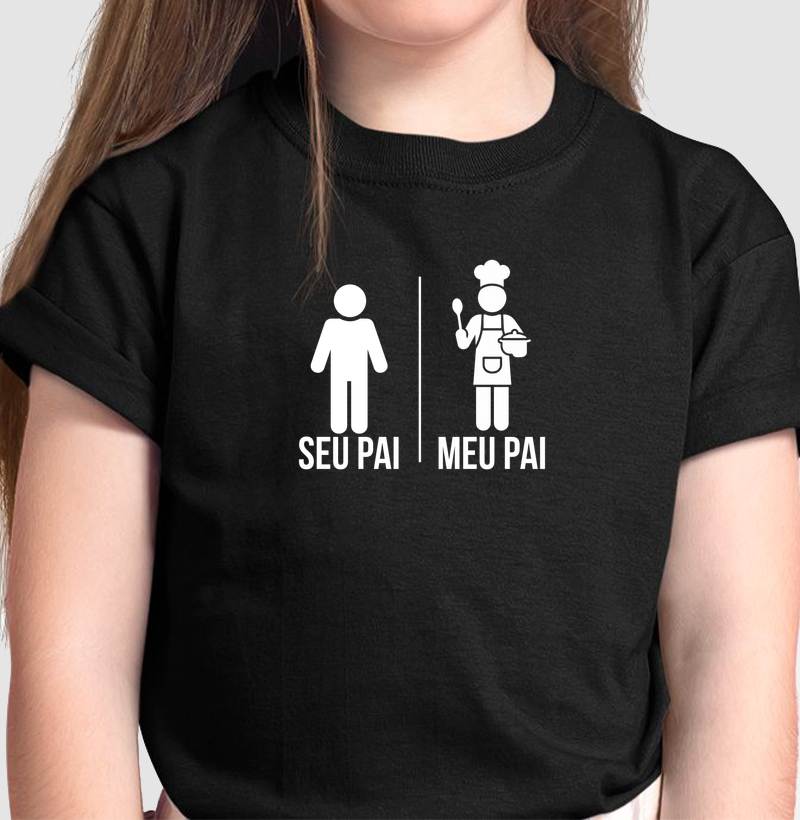 Camiseta Meu Pai Chef — Seu Pai, Meu Pai