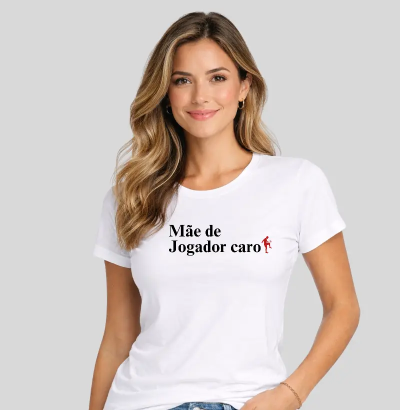 Mãe de Jogador caro