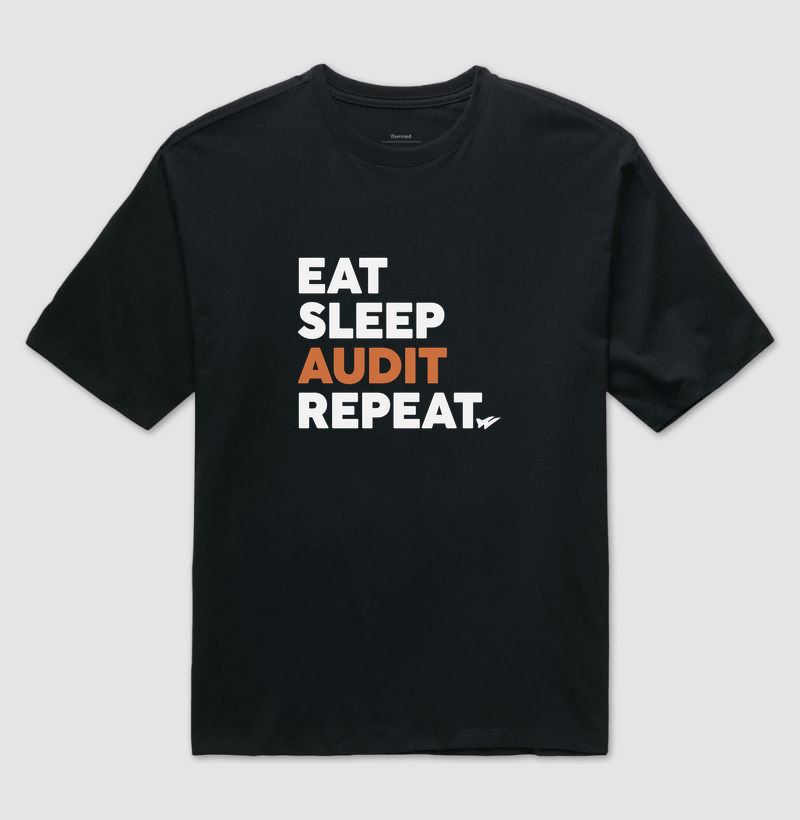 EAT SLEEP AUDIT REPEAT