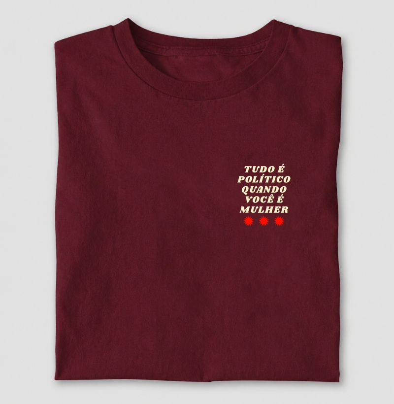 tudo é político - Camiseta
