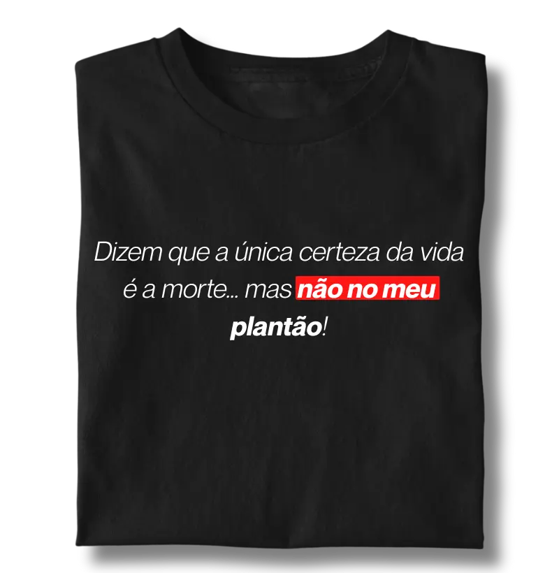 Não no Meu Plantão!