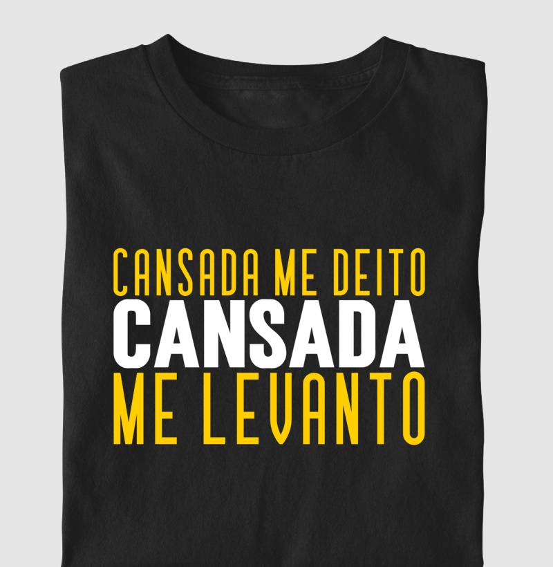 Coleção Cansadona: Cansada me deito, cansada me levanto