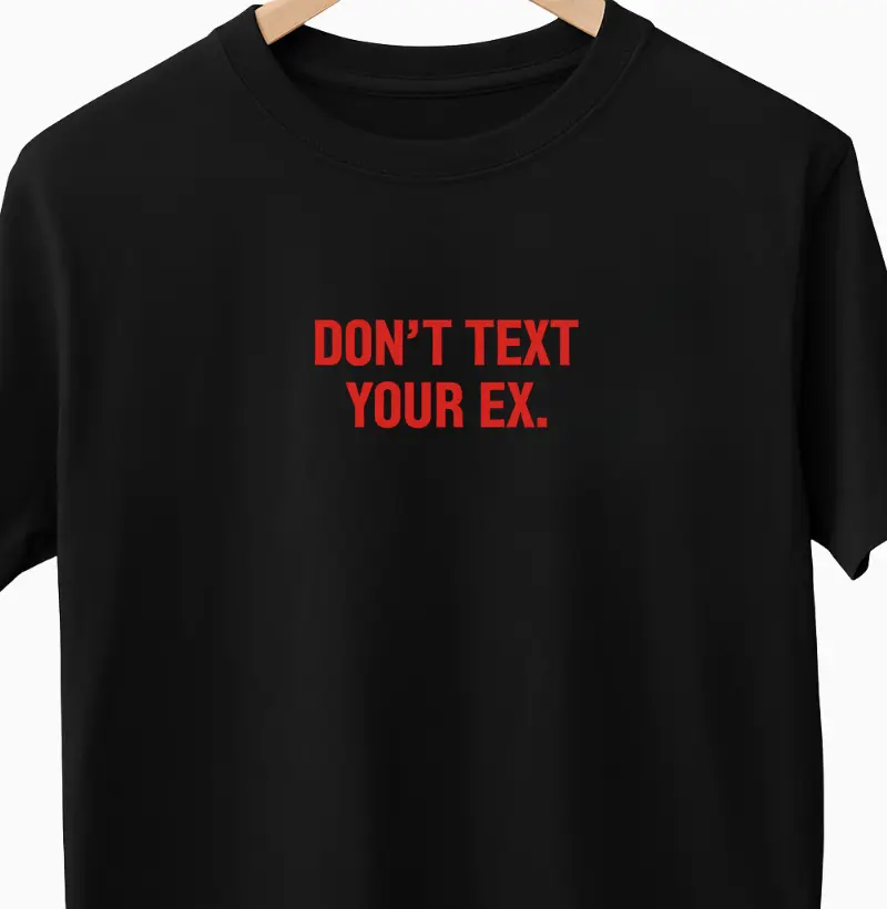 Don't text your ex