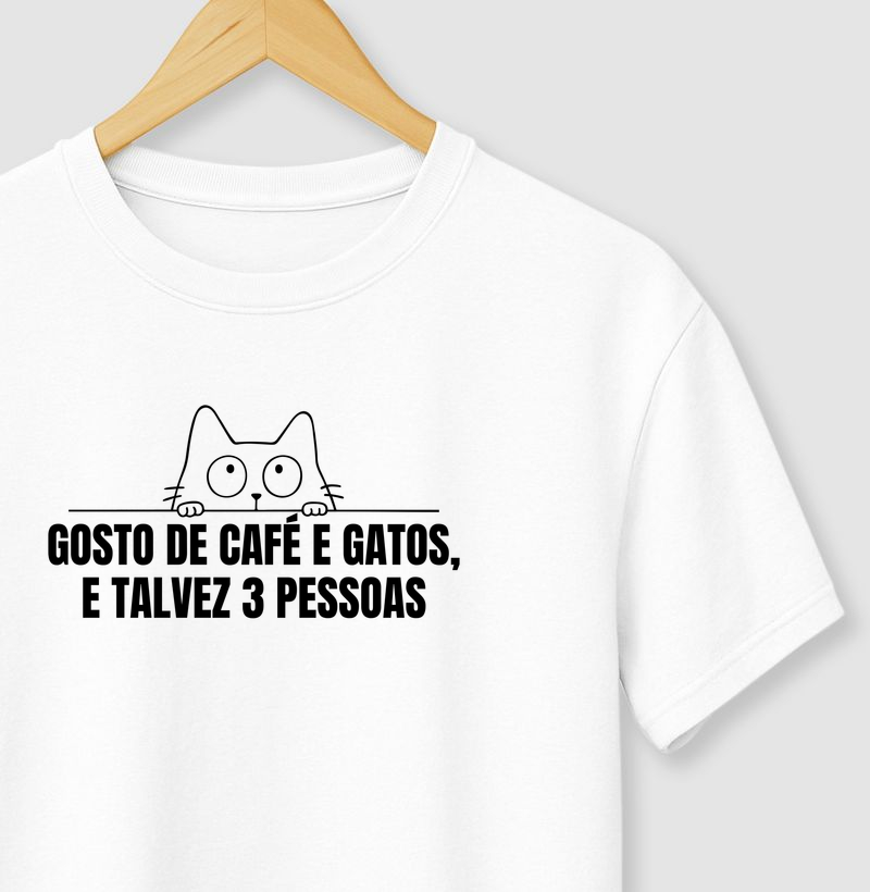 Gosto de café e gatos, e talvez 3 pessoas