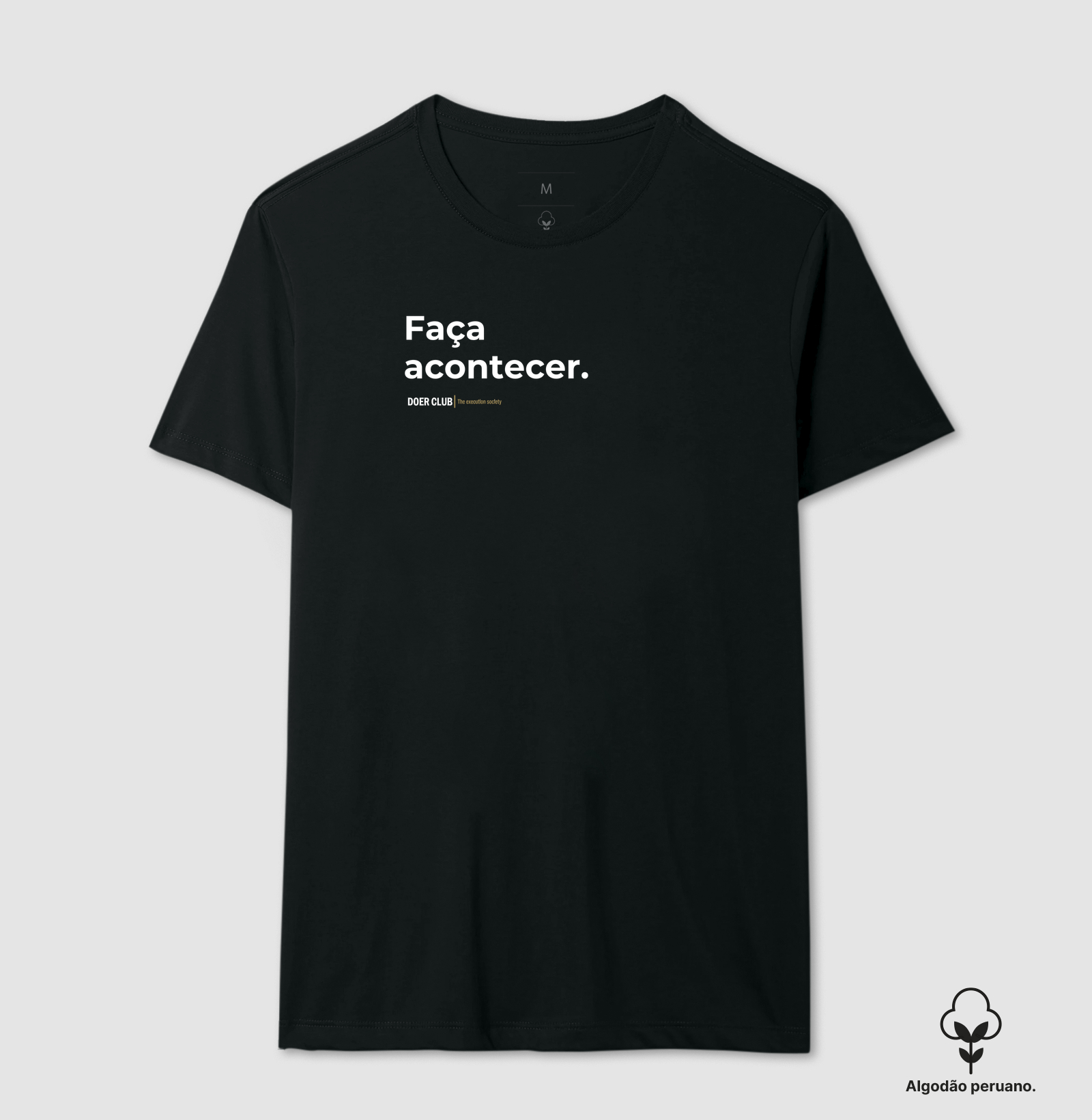 Faça acontecer.