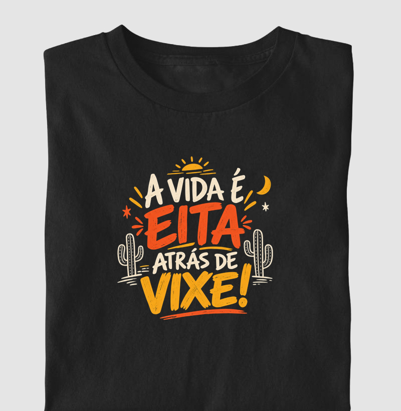 A vida é eita atrás de vixe!