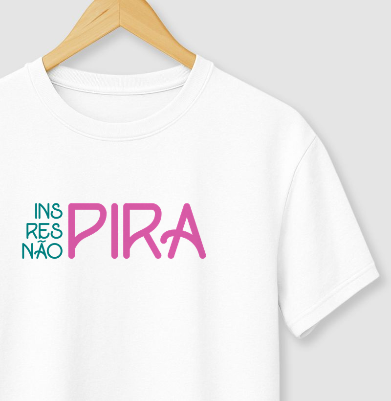 Não pira