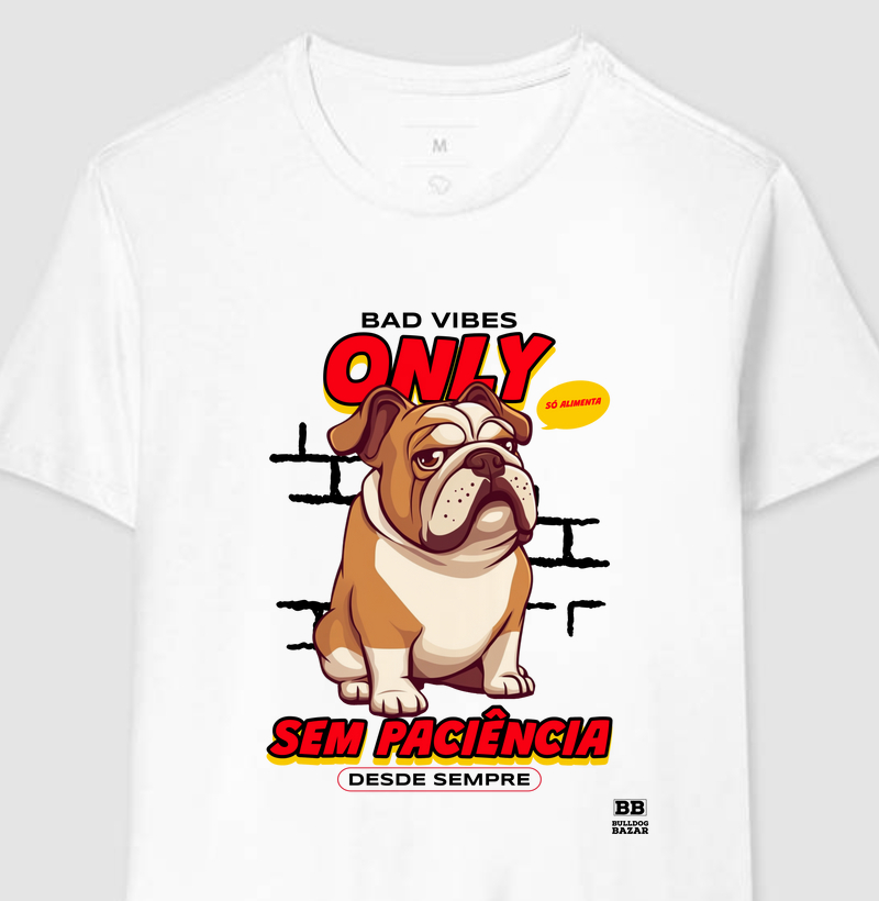 Camiseta Bulldog Ingles "Bad Vibes"
