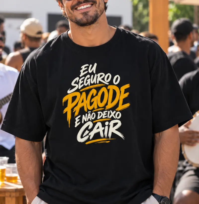 Eu seguro o pagode e não deixo cair - Camiseta Oversized