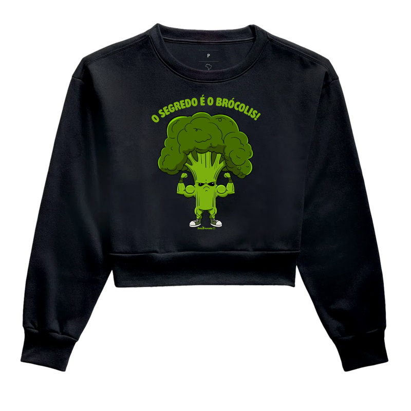 Camiseta moletom O segredo é o Brócolis 