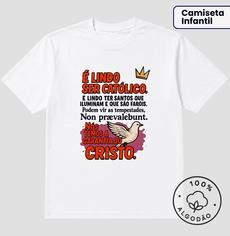 É lindo ser católico temos a garantia