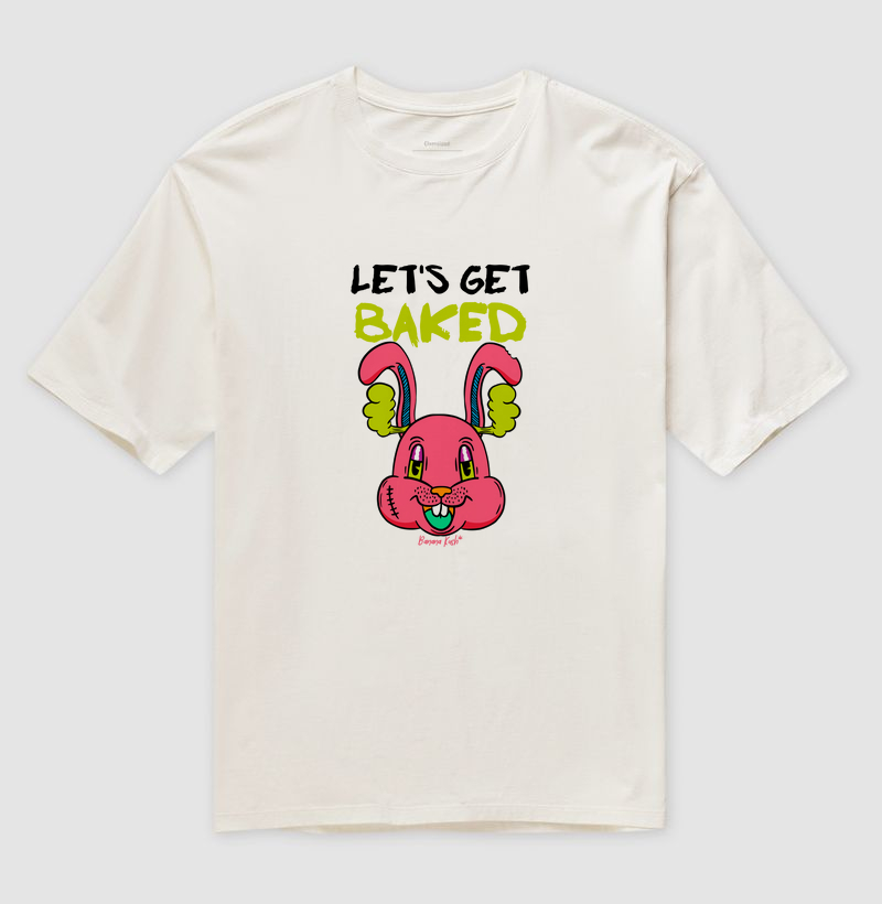 Let's Get Baked Oversized