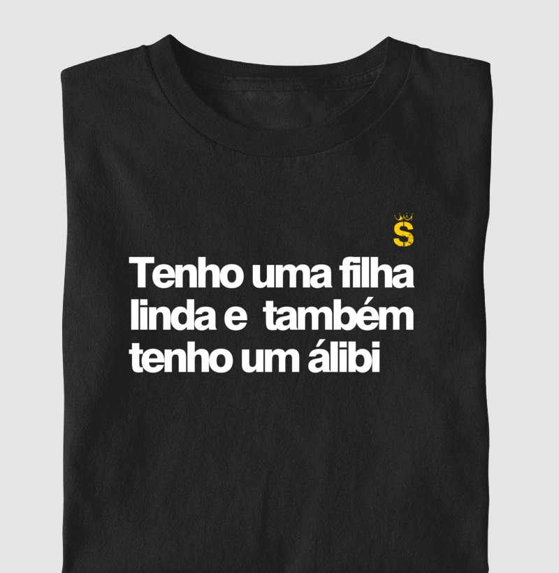 Tenho uma filha linda e tambem tenho um alibi