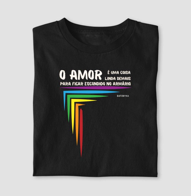 🌈 O amor é uma coisa linda demais pra ficar escondido no armário.