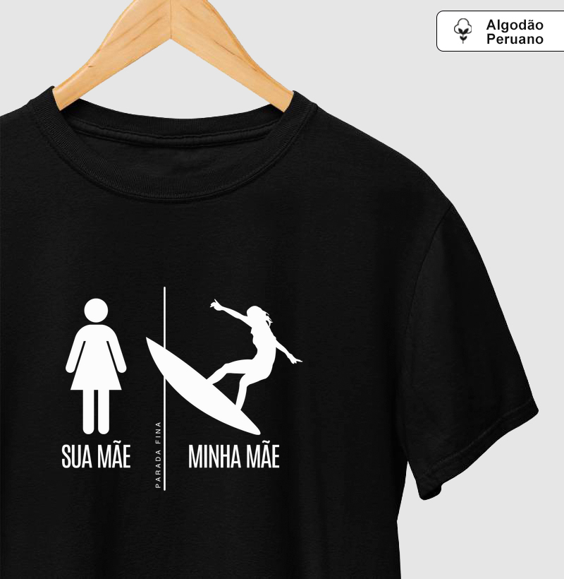 Sua mãe, Minha mãe Surfista